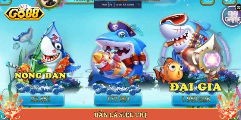 Bắn Cá Siêu Thị Tại Go88 Game Bắn Cá Lạ Mà Cuốn.