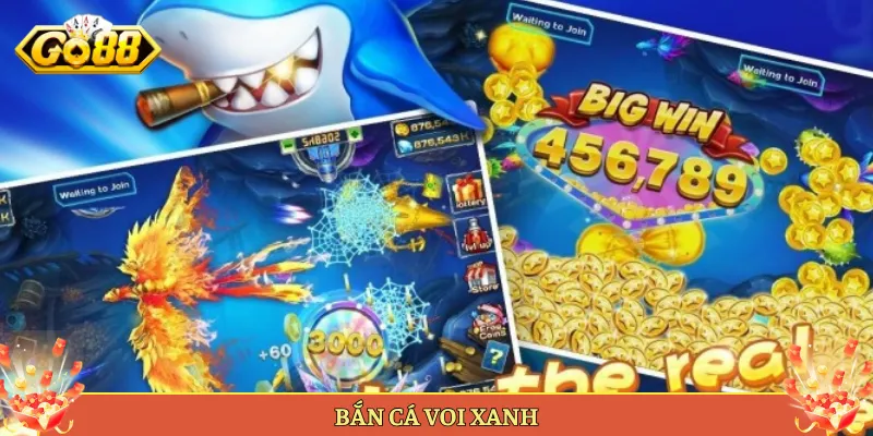 Bắn Cá Voi Xanh Tại Go88 Săn Cá Khủng Ăn Thưởng To.