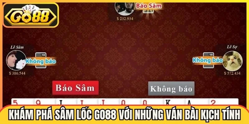 Sâm Lốc Tại Go88 Hướng Dẫn Chơi Cho Tân Thủ.