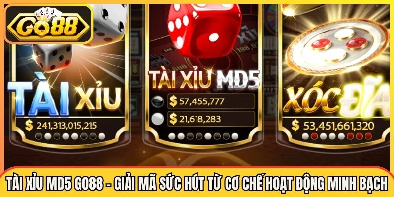 Tài Xỉu MD5 Tại Go88 Game Minh Bạch Công Bằng Tuyệt Đối